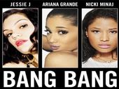 Jessie J Bang Bang ft Ariana Grande e Nicki Minaj 