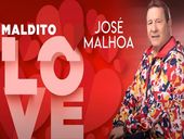 José Malhoa Maldito Love 