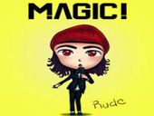 Magic! Rude