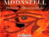 Moonspell irreligious