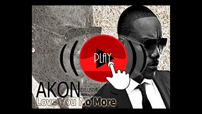 Akon Love You No More