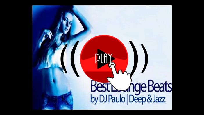 DJ Paulo Best Lounge Beats - Deep & Jazz