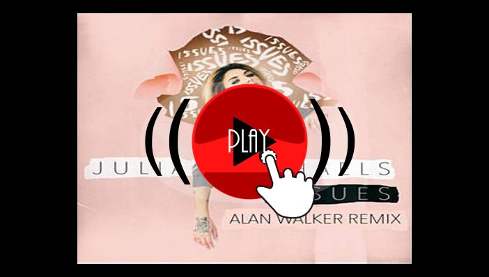 Alan Walker Issues Julia Michaels (remix)