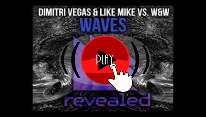 Dimitri Vegas & Like Mike Waves