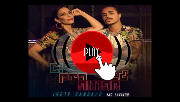Ivete Sangalo Cheguei Pra Te Amar ft MC Livinho