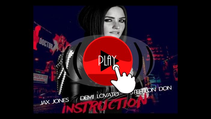 Jax Jones Instruction ft Demi Lovato, Stefflon Don