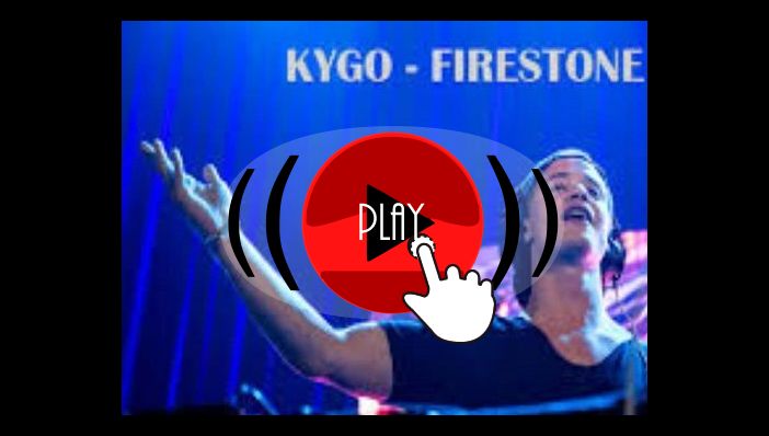 Kygo Firestone ft Conrad Sewell