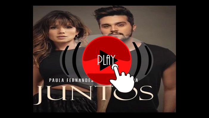 Paula Fernandes Juntos ft Luan Santana 