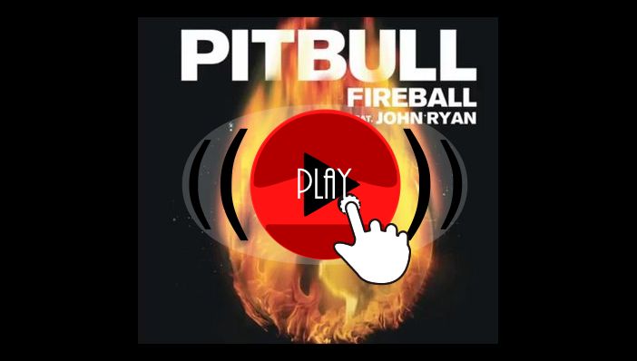 Pitbull Fireball feat John Ryan 