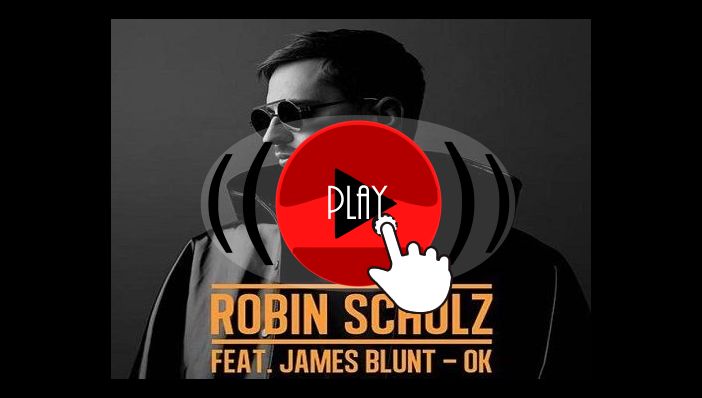 Robin Schulz OK feat James Blunt