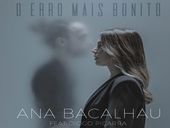 Ana Bacalhau O Erro Mais Bonito ft. Diogo Piçarra