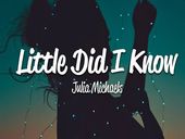 Julia Michaels Little Did I Know