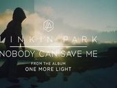 Linkin Park Nobody Can Save Me 