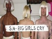 Sia Big Girls Cry  