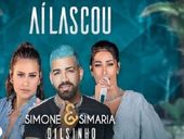 Simone & Simaria Aí Lascou ft Dilsinho