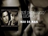 Zezé Di Camargo & Luciano Não dá Mais 
