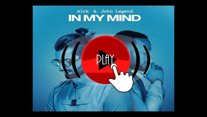 Alok & John Legend In My Mind 