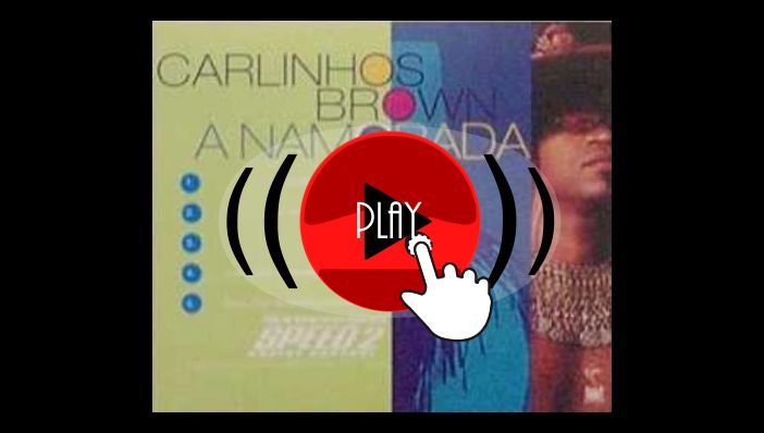 Carlinhos Brown A Namorada