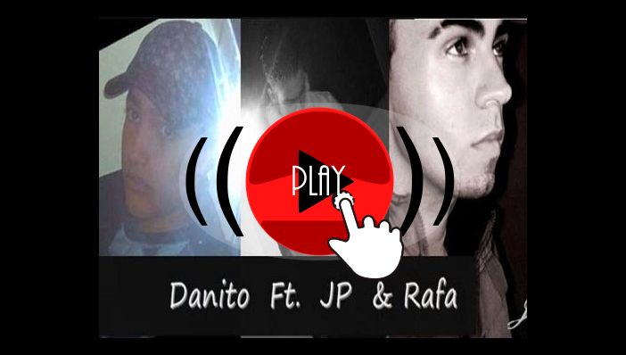 Danito Ft JP & Rafa Preciso Do Teu Amor