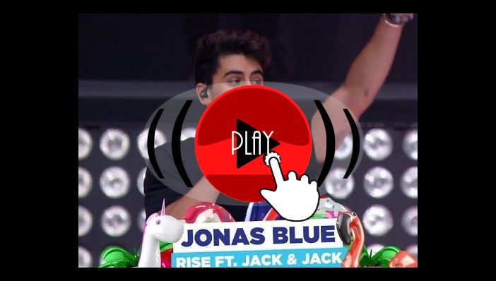 Jonas Blue Rise ft Jack & Jack