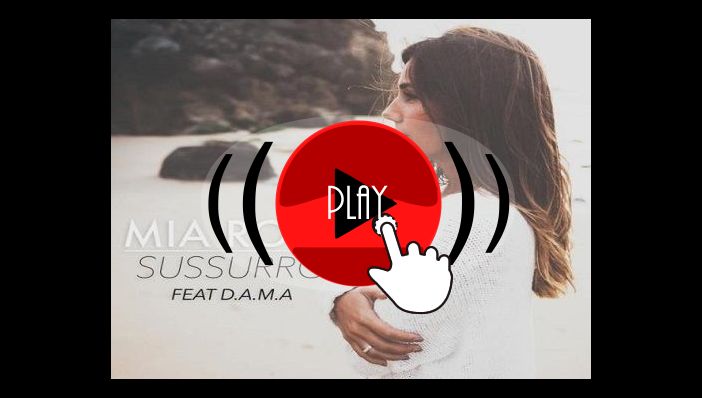 Mia Rose Sussurro ft D.A.M.A