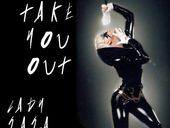 Lady Gaga Take You Out
