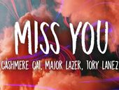 Major Lazer Miss You feat Tory Lanez & Cashmere Cat 