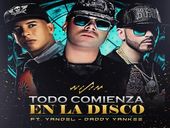 Wisin Todo Comienza en la Disco ft Daddy Yankee,Yandel